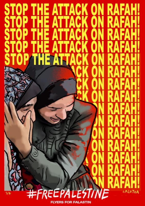 Stop the Attack on Rafah! (by Ray Lalotoa - 2024)