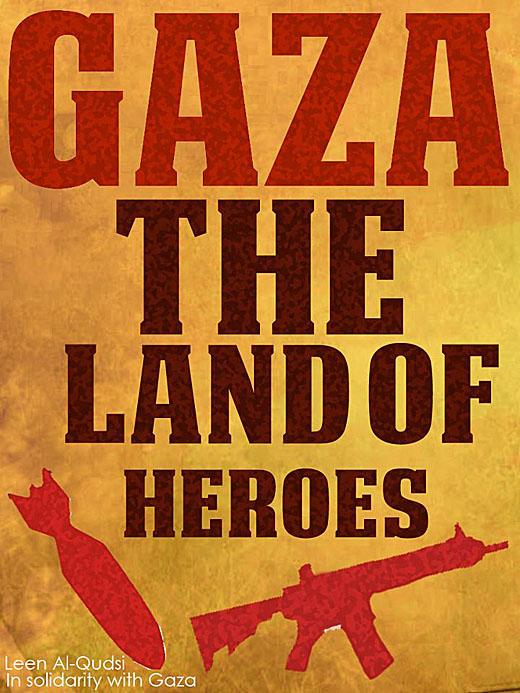 Gaza - The Land of Heroes (by Leen  Al Qudsi - 2012)