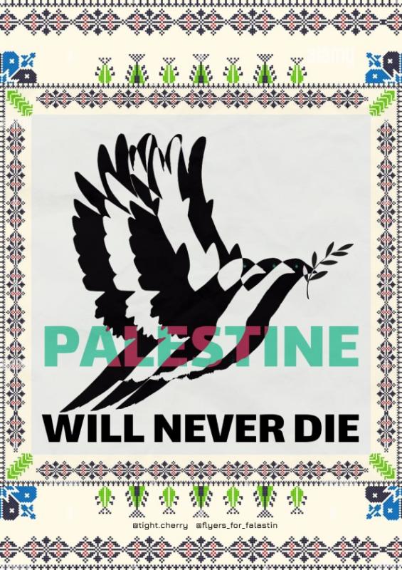 Palestine Will Never Die - 2 (by @tight.cherry - 2023)