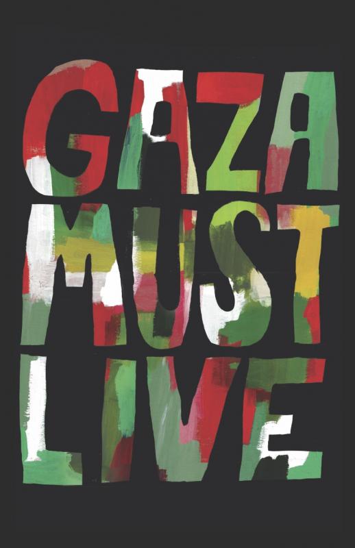 Gaza Must Live (by Lukaza Branfman-Verissimo - 2023)