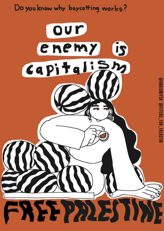 Our Enemy Is Capitalism (by @anaismiysk - 2024)