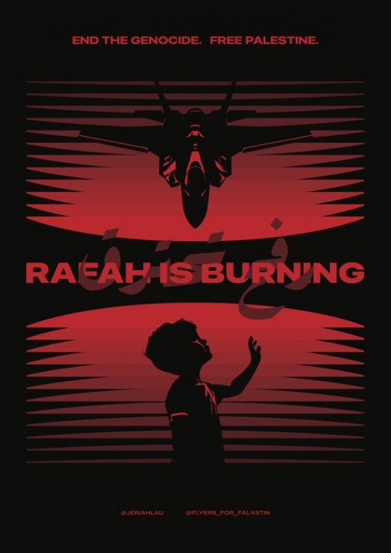 Rafah Is Burning - @Jeriahlau (by @Jeriahlau - 2024)