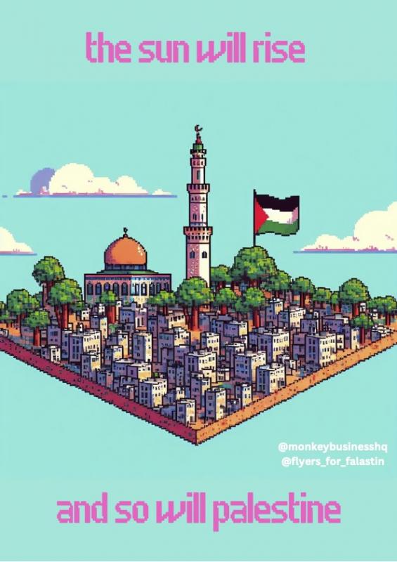 And So Will Palestine (by @monkeybusinesshq - 2024)