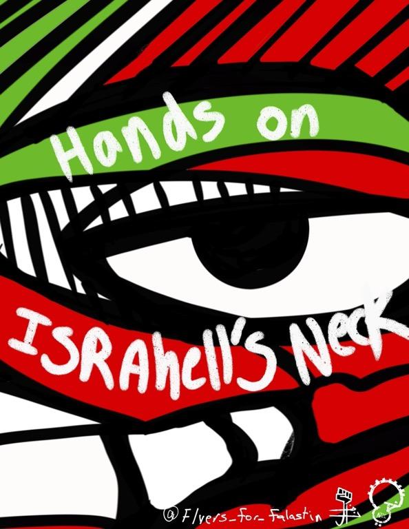 Hands On Israhell's Neck (by Nidal El Khairy - 2024)