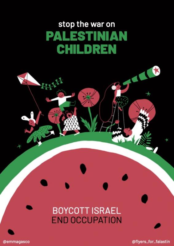 Stop the War on Palestinian Children (by @emmagasco - 2024)