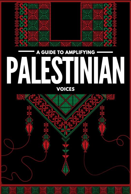 A Guide to Amplifying Palestinian Voices (by Research in Progress  - 2024)